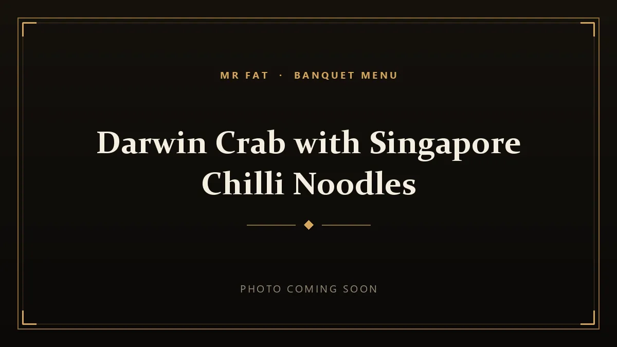 Darwin Crab with Singapore Chilli Noodles