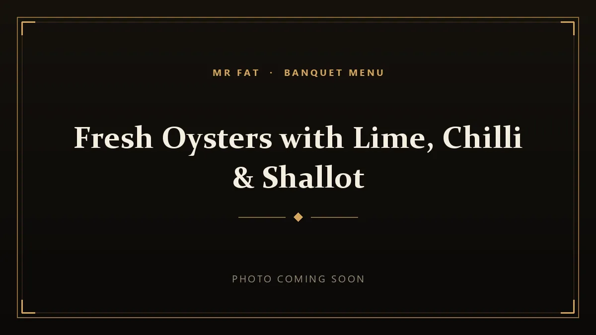 Fresh Oysters with Lime, Chilli & Shallot