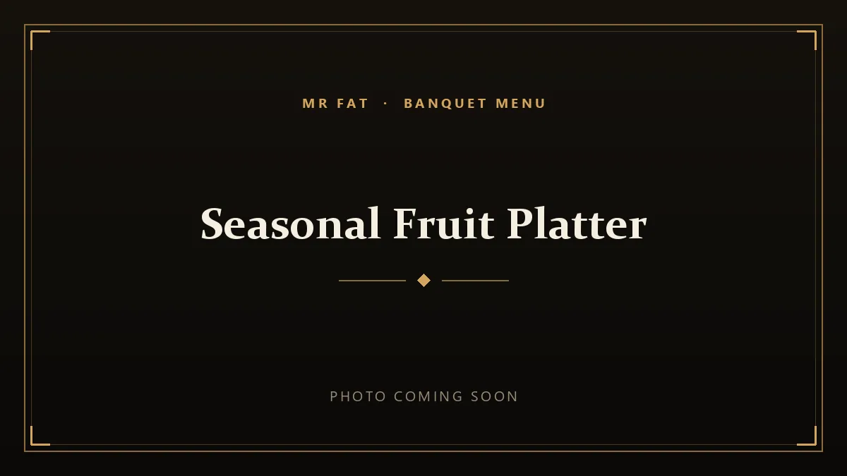 Seasonal Fruit Platter